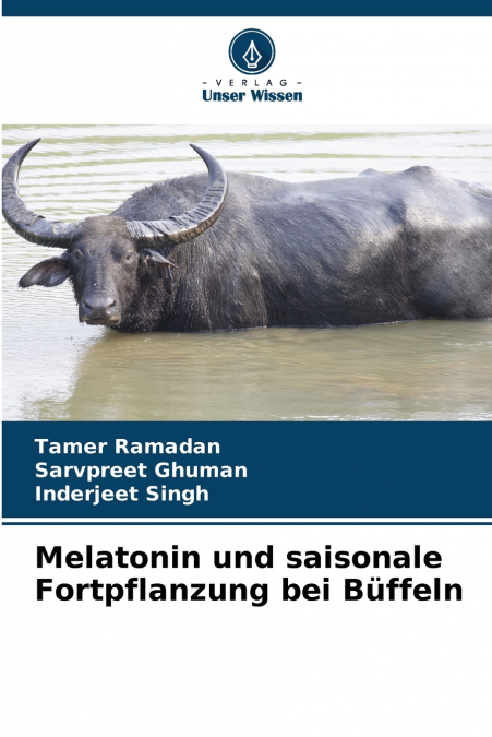 MELATONIN UND SAISONALE FORTPFLANZUNG BEI BUFFELN