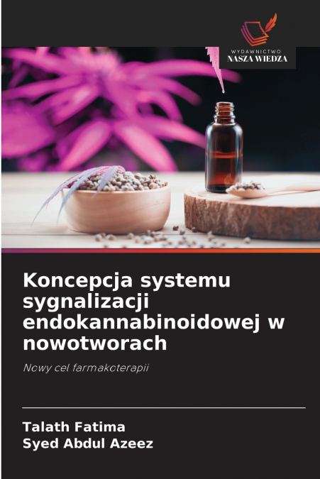 KONCEPCJA SYSTEMU SYGNALIZACJI ENDOKANNABINOIDOWEJ W NOWOTWO