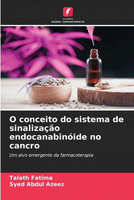 O CONCEITO DO SISTEMA DE SINALIZA�AO ENDOCANABINOIDE NO CANC