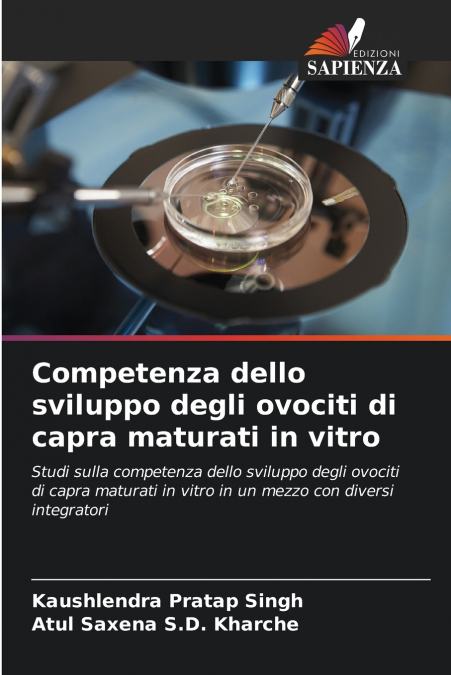 COMPETENZA DELLO SVILUPPO DEGLI OVOCITI DI CAPRA MATURATI IN