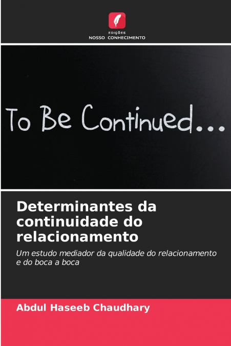 DETERMINANTES DA CONTINUIDADE DO RELACIONAMENTO