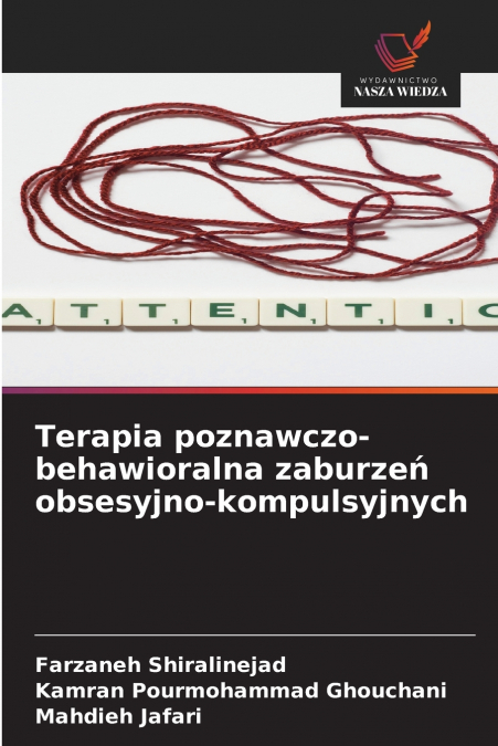 TERAPIA POZNAWCZO-BEHAWIORALNA ZABURZE? OBSESYJNO-KOMPULSYJN