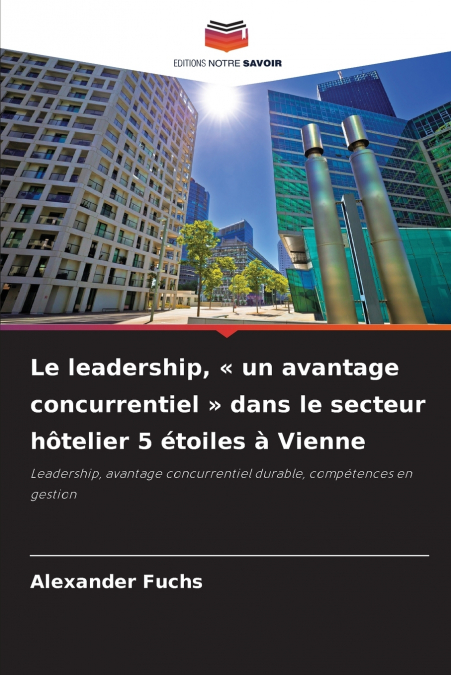 LE LEADERSHIP, UN AVANTAGE CONCURRENTIEL DANS LE SECTEUR HOT