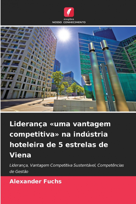 LIDERAN�A UMA VANTAGEM COMPETITIVA NA INDUSTRIA HOTELEIRA DE