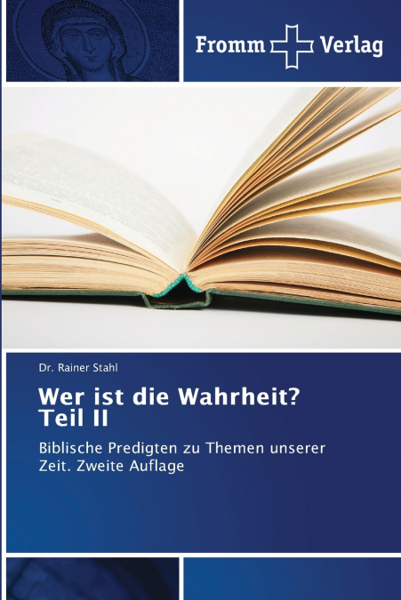 WER IST DIE WAHRHEIT? TEIL II