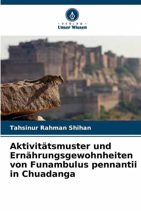 AKTIVITATSMUSTER UND ERNAHRUNGSGEWOHNHEITEN VON FUNAMBULUS P