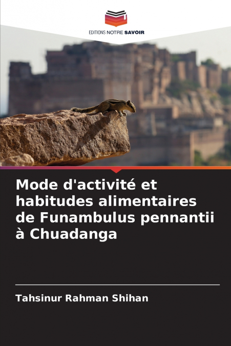 MODE D?ACTIVITE ET HABITUDES ALIMENTAIRES DE FUNAMBULUS PENN