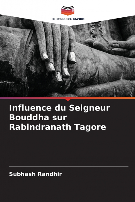 INFLUENCE DU SEIGNEUR BOUDDHA SUR RABINDRANATH TAGORE