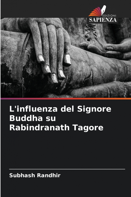 L?INFLUENZA DEL SIGNORE BUDDHA SU RABINDRANATH TAGORE