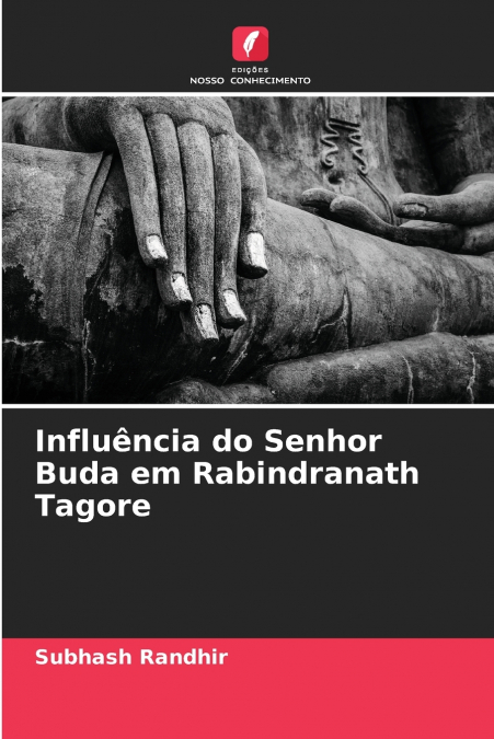 INFLUENCIA DO SENHOR BUDA EM RABINDRANATH TAGORE