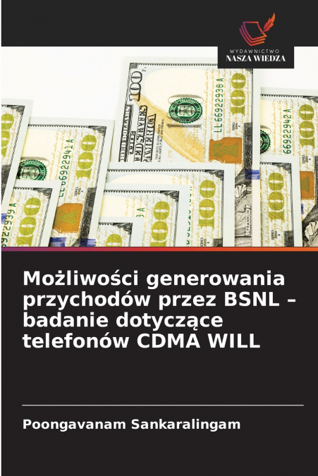 MO?LIWO?CI GENEROWANIA PRZYCHODOW PRZEZ BSNL - BADANIE DOTYC