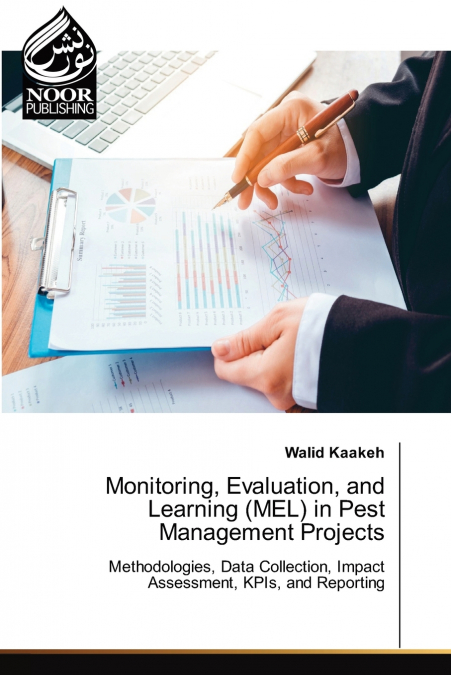 MONITORING, EVALUATION, AND LEARNING (MEL) IN PEST MANAGEMEN