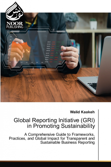 GLOBAL REPORTING INITIATIVE (GRI) IN PROMOTING SUSTAINABILIT