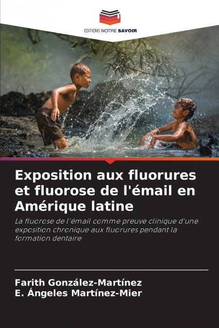 EXPOSITION AUX FLUORURES ET FLUOROSE DE L?EMAIL EN AMERIQUE