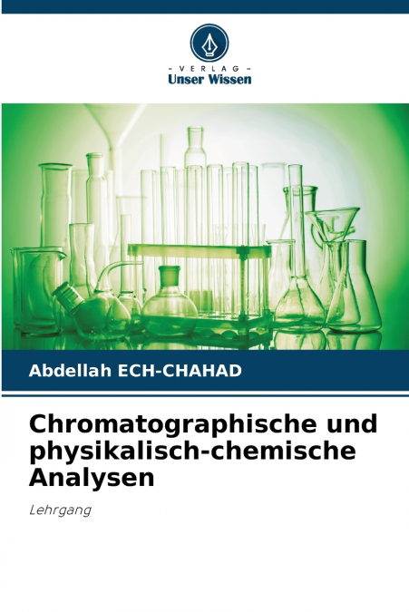 CHROMATOGRAPHISCHE UND PHYSIKALISCH-CHEMISCHE ANALYSEN