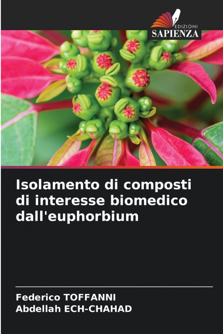 ISOLAMENTO DI COMPOSTI DI INTERESSE BIOMEDICO DALL?EUPHORBIU