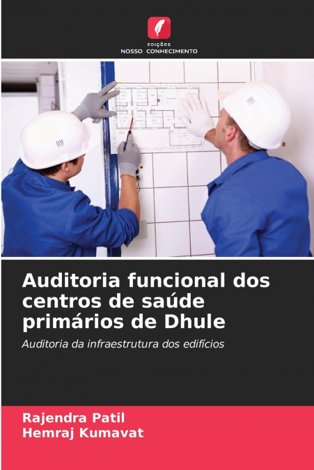 AUDITORIA FUNCIONAL DOS CENTROS DE SAUDE PRIMARIOS DE DHULE