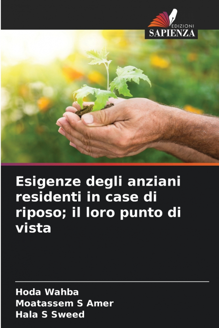 ESIGENZE DEGLI ANZIANI RESIDENTI IN CASE DI RIPOSO, IL LORO