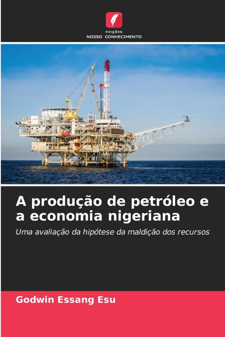 A PRODU�AO DE PETROLEO E A ECONOMIA NIGERIANA
