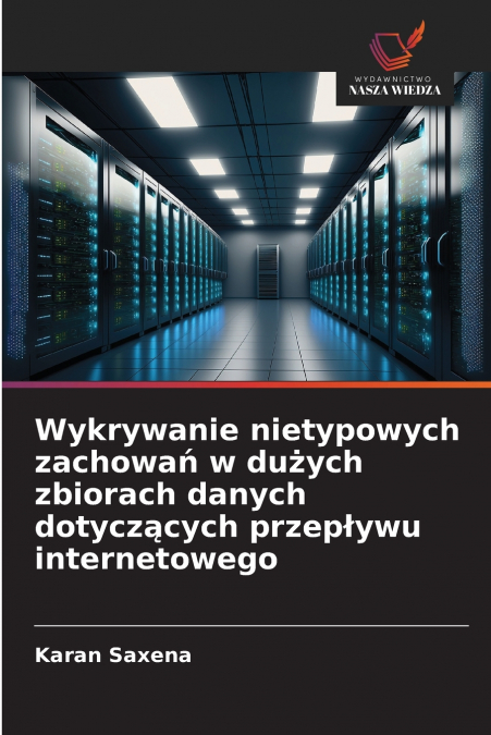 WYKRYWANIE NIETYPOWYCH ZACHOWA? W DU?YCH ZBIORACH DANYCH DOT
