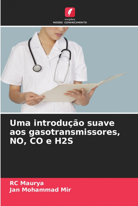 UMA INTRODU�AO SUAVE AOS GASOTRANSMISSORES, NO, CO E H2S