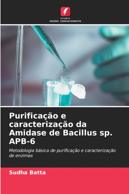 PURIFICA�AO E CARACTERIZA�AO DA AMIDASE DE BACILLUS SP. APB-