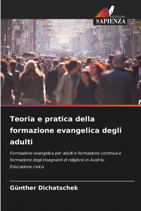 TEORIA E PRATICA DELLA FORMAZIONE EVANGELICA DEGLI ADULTI