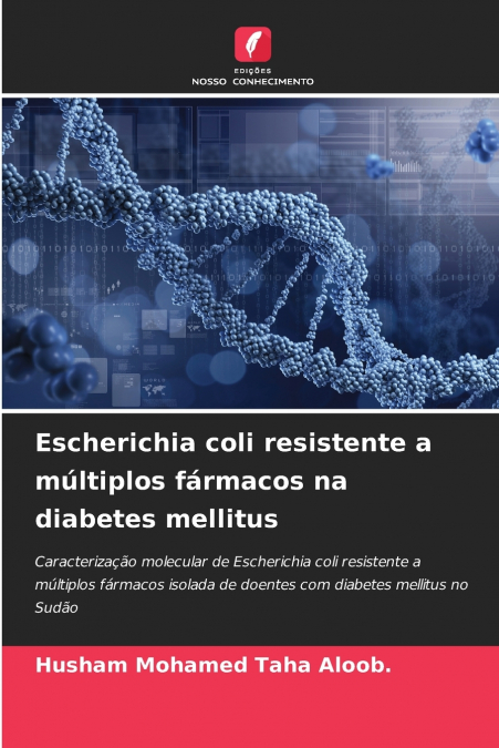 ESCHERICHIA COLI RESISTENTE A MULTIPLOS FARMACOS NA DIABETES