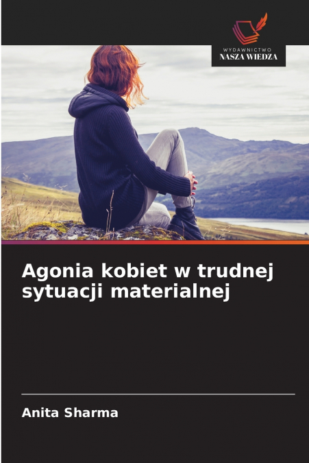 AGONIA KOBIET W TRUDNEJ SYTUACJI MATERIALNEJ