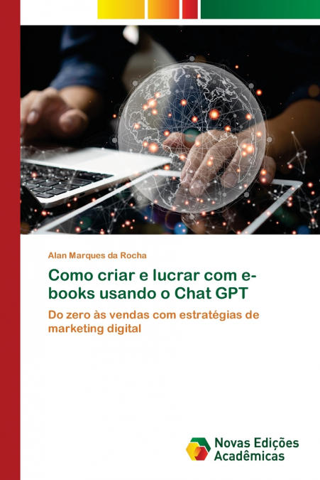 COMO CRIAR E LUCRAR COM E-BOOKS USANDO O CHAT GPT