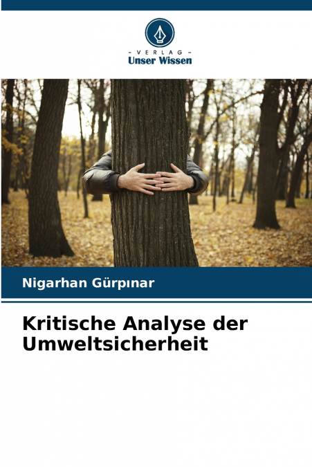 KRITISCHE ANALYSE DER UMWELTSICHERHEIT
