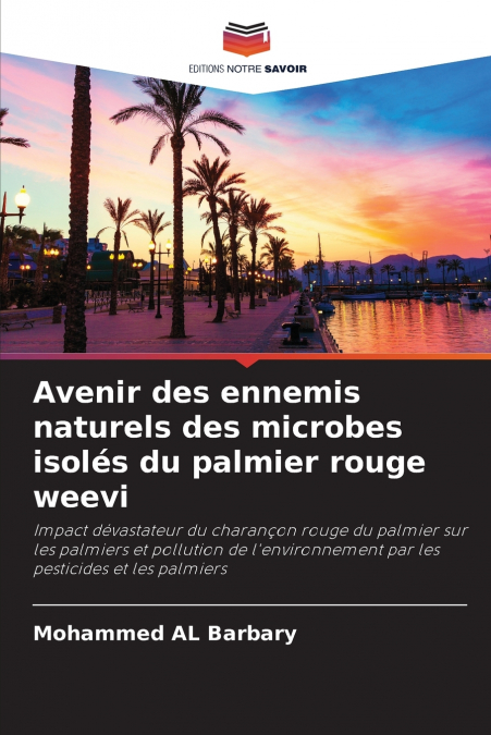 AVENIR DES ENNEMIS NATURELS DES MICROBES ISOLES DU PALMIER R