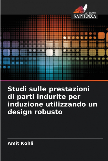 STUDI SULLE PRESTAZIONI DI PARTI INDURITE PER INDUZIONE UTIL