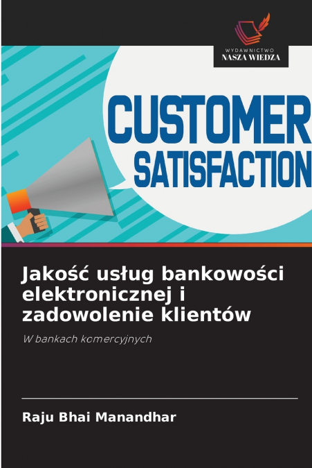 JAKO?? US?UG BANKOWO?CI ELEKTRONICZNEJ I ZADOWOLENIE KLIENTO