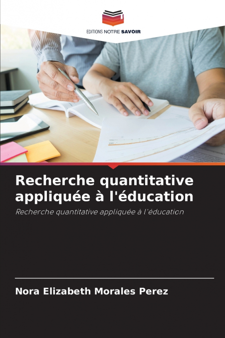 RECHERCHE QUANTITATIVE APPLIQUEE A L?EDUCATION