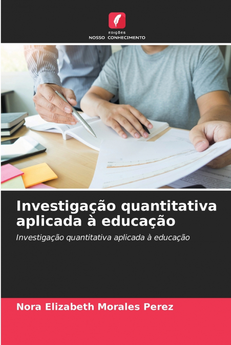INVESTIGA�AO QUANTITATIVA APLICADA A EDUCA�AO