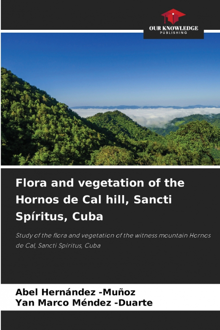 FLORA AND VEGETATION OF THE HORNOS DE CAL HILL, SANCTI SPIRI