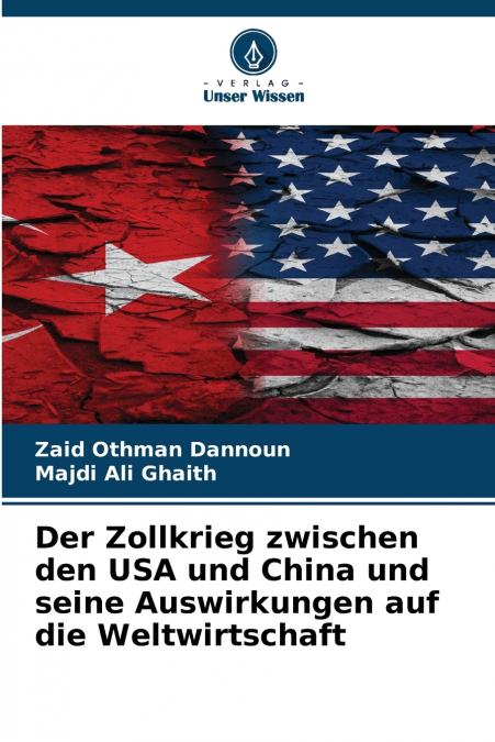 DER ZOLLKRIEG ZWISCHEN DEN USA UND CHINA UND SEINE AUSWIRKUN