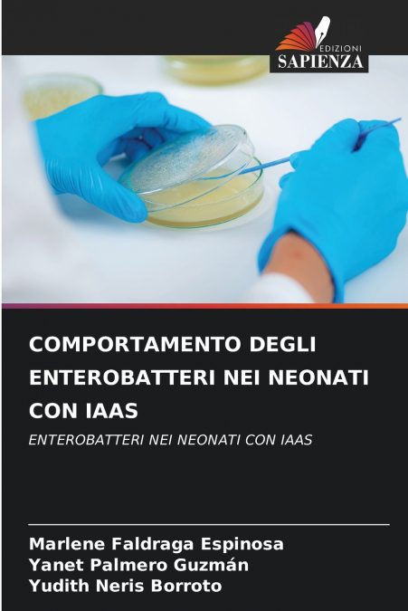 COMPORTAMENTO DEGLI ENTEROBATTERI NEI NEONATI CON IAAS