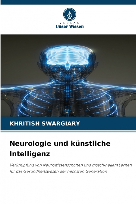 NEUROLOGIE UND KUNSTLICHE INTELLIGENZ