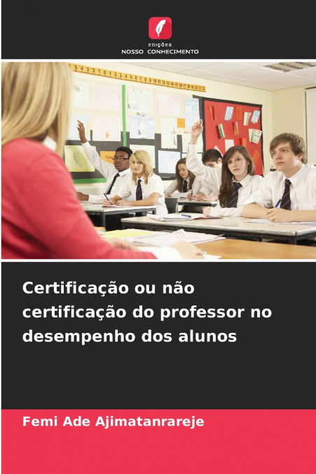 CERTIFICA�AO OU NAO CERTIFICA�AO DO PROFESSOR NO DESEMPENHO