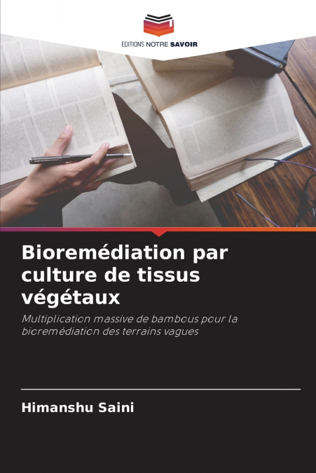 BIOREMEDIATION PAR CULTURE DE TISSUS VEGETAUX