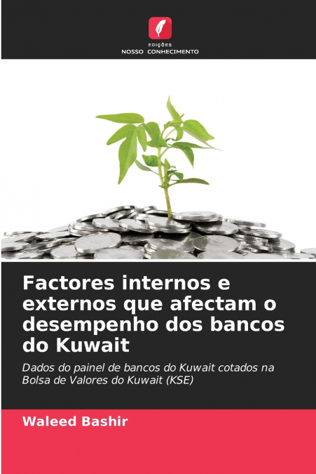 FACTORES INTERNOS E EXTERNOS QUE AFECTAM O DESEMPENHO DOS BA