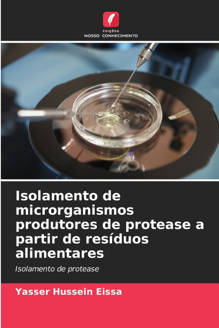 ISOLAMENTO DE MICRORGANISMOS PRODUTORES DE PROTEASE A PARTIR