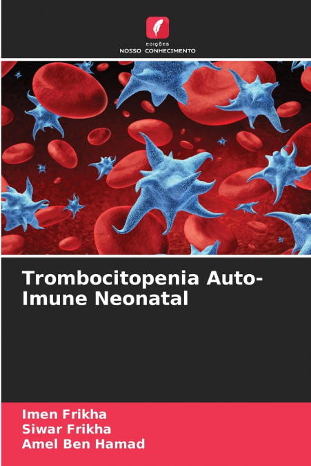 TROMBOCITOPENIA AUTO-IMUNE NEONATAL