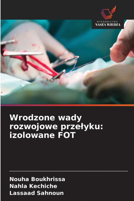 WRODZONE WADY ROZWOJOWE PRZE?YKU
