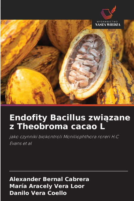BACILLUS ENDOFITOS ASOCIADOS A THEOBROMA CACAO L.