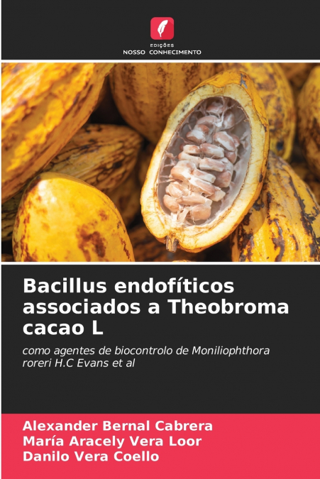 BACILLUS ENDOFITOS ASOCIADOS A THEOBROMA CACAO L.