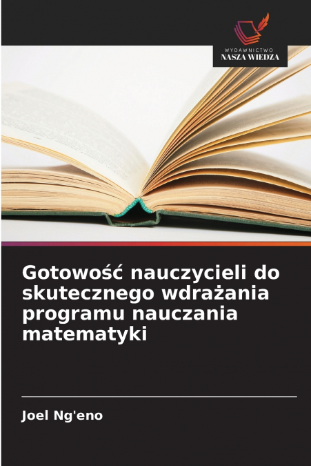 GOTOWO?? NAUCZYCIELI DO SKUTECZNEGO WDRA?ANIA PROGRAMU NAUCZ
