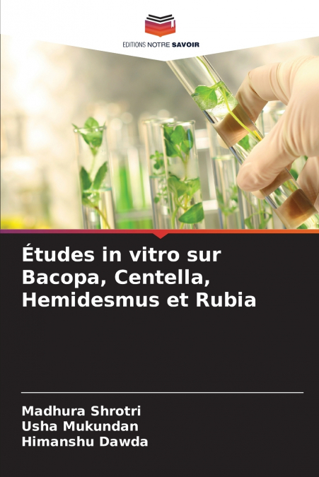 ETUDES IN VITRO SUR BACOPA, CENTELLA, HEMIDESMUS ET RUBIA